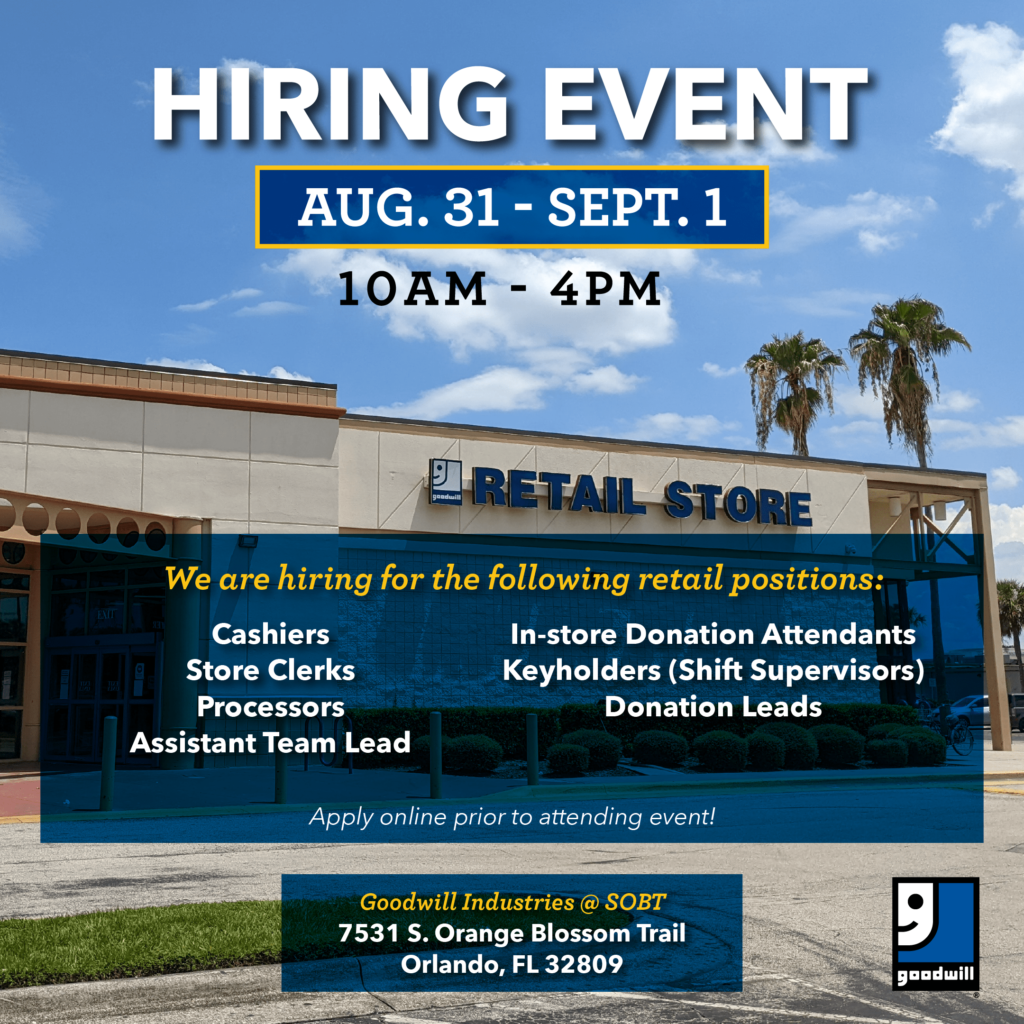 S. Orange Blossom Trail Goodwill Hiring Event Aug. 30Sept. 1, 2022